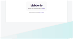Desktop Screenshot of blabber.io